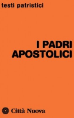 I PADRI APOSTOLICI
